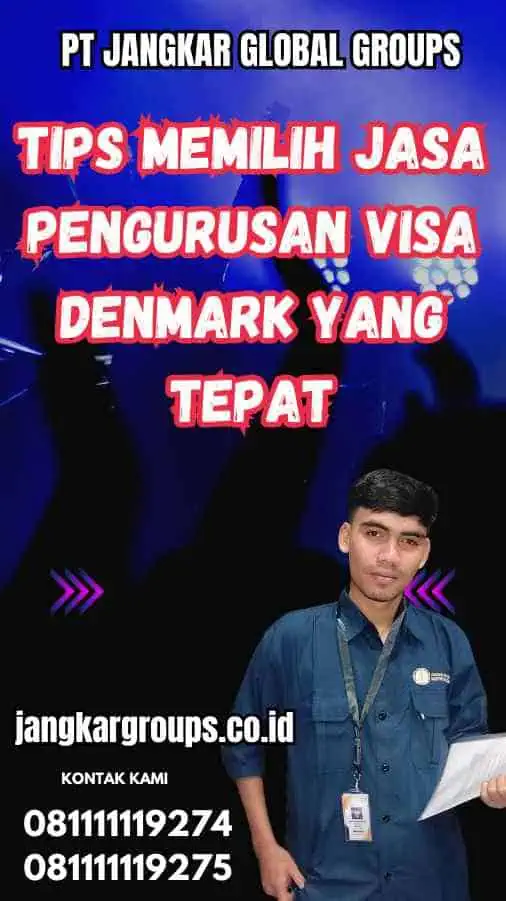 Tips Memilih Jasa Pengurusan Visa Denmark yang Tepat