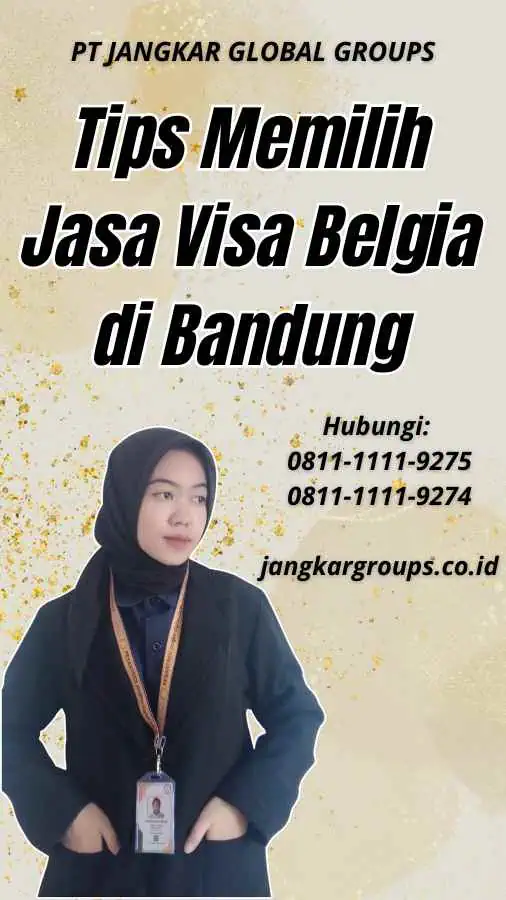 Tips Memilih Jasa Visa Belgia di Bandung