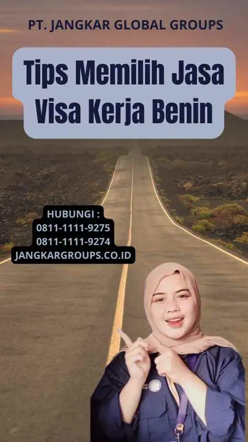 Tips Memilih Jasa Visa Kerja Benin