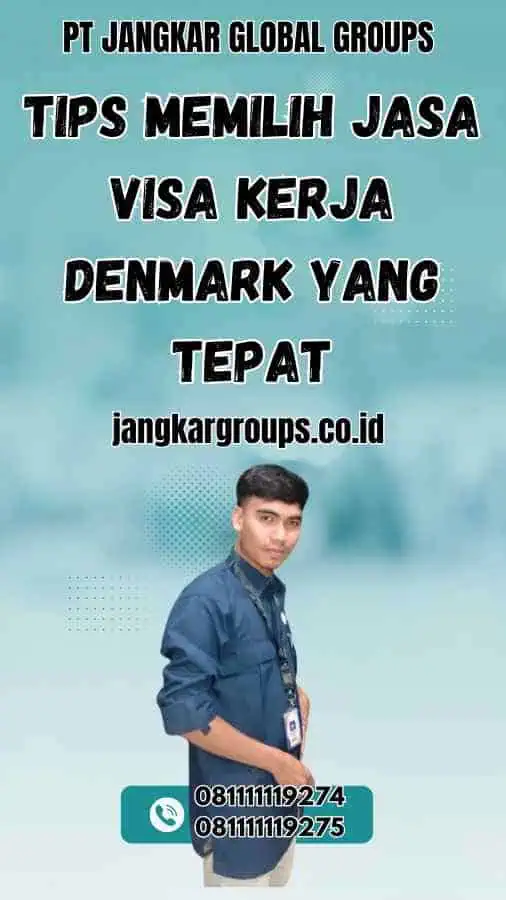 Tips Memilih Jasa Visa Kerja Denmark yang Tepat