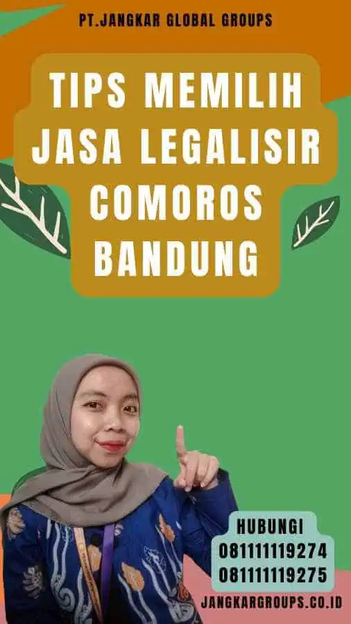 Tips Memilih Jasa legalisir Comoros Bandung