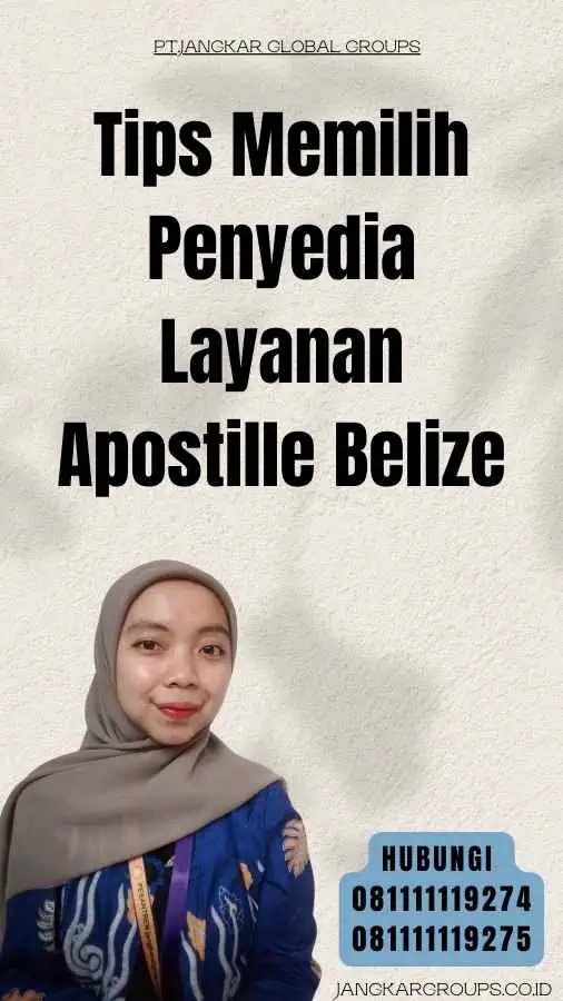 Tips Memilih Penyedia Layanan Apostille Belize