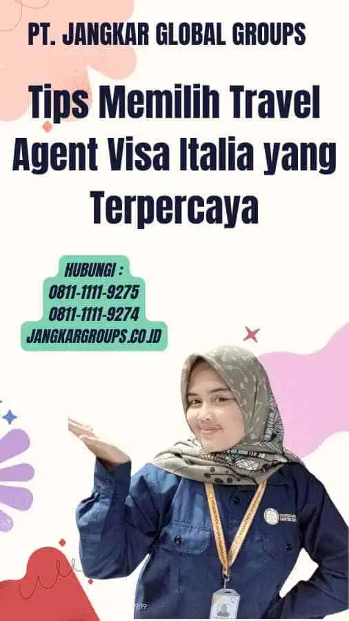 Tips Memilih Travel Agent Visa Italia yang Terpercaya