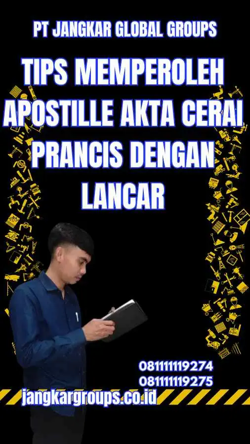 Tips Memperoleh Apostille Akta Cerai Prancis dengan Lancar