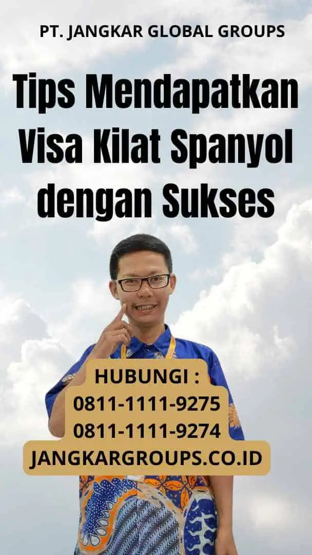 Tips Mendapatkan Visa Kilat Spanyol dengan Sukses