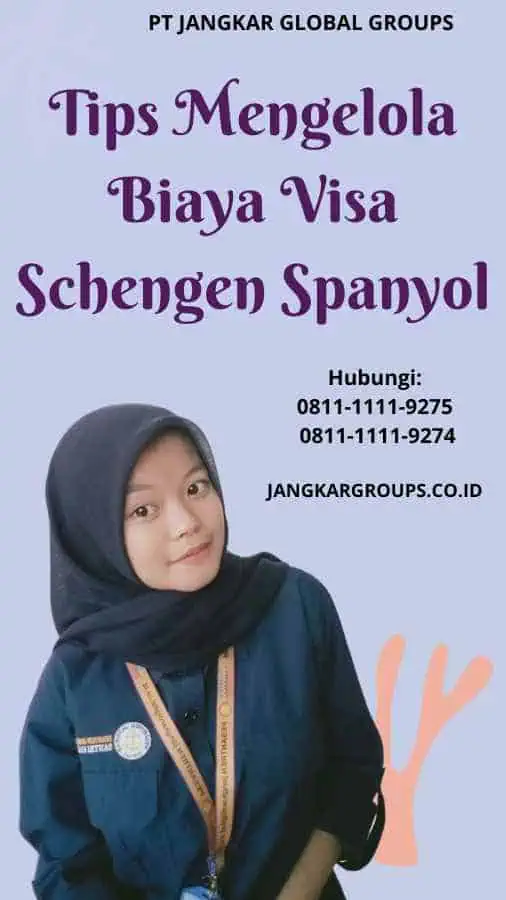 Tips Mengelola Biaya Visa Schengen Spanyol