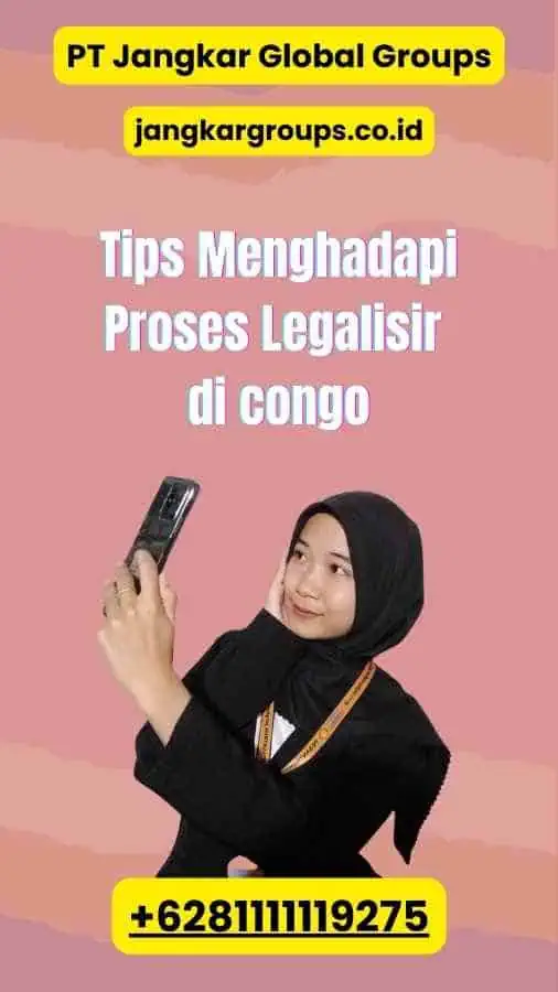 Tips Menghadapi Proses Legalisir di congo