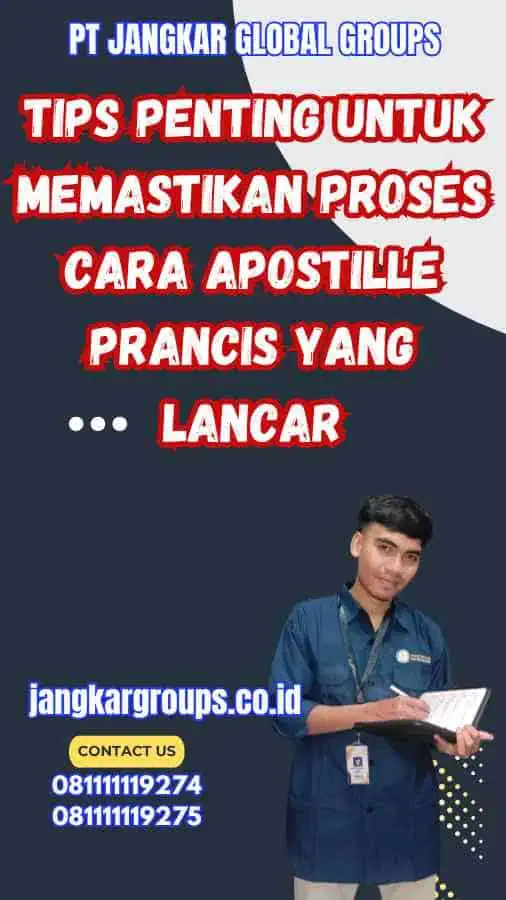 Tips Penting untuk Memastikan Proses Cara Apostille Prancis yang Lancar