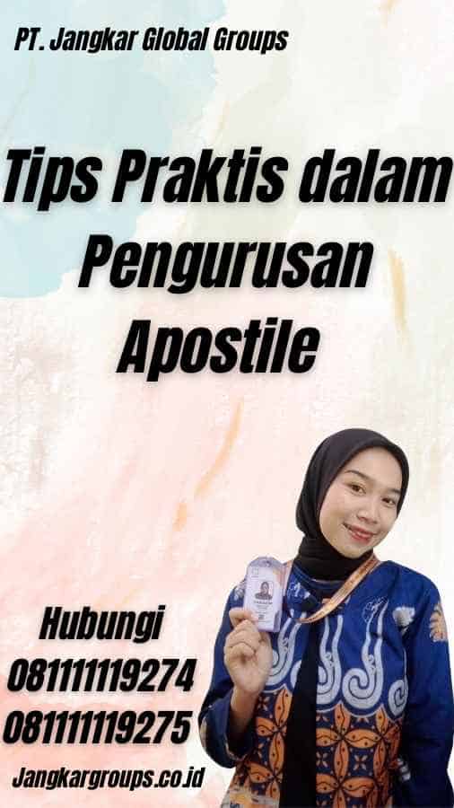 Tips Praktis dalam Pengurusan Apostile - Pengurusan Apostille Monaco