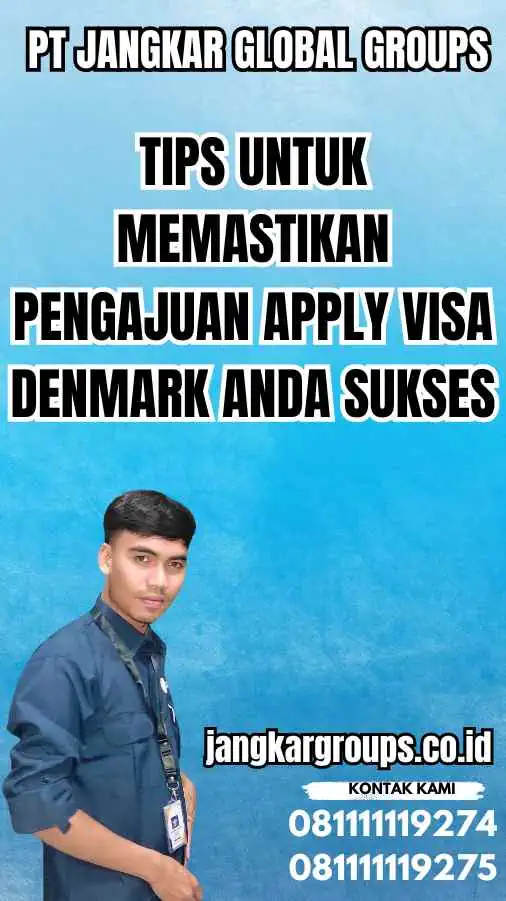 Tips untuk Memastikan Pengajuan Apply Visa Denmark Anda Sukses