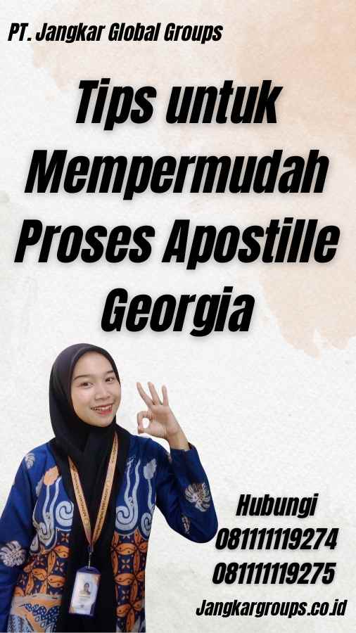 Tips untuk Mempermudah Proses Apostille Georgia