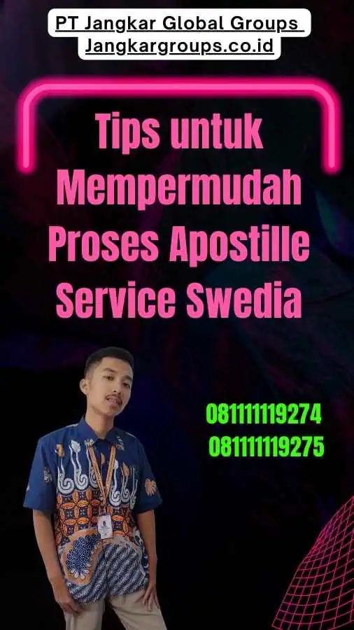 Tips untuk Mempermudah Proses Apostille Service Swedia