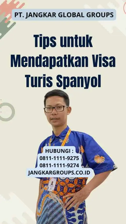 Tips untuk Mendapatkan Visa Turis Spanyol