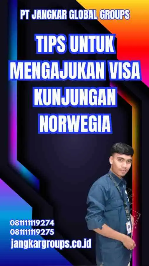 Tips untuk Mengajukan Visa Kunjungan Norwegia