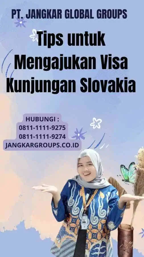 Tips untuk Mengajukan Visa Kunjungan Slovakia