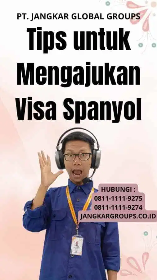 Tips untuk Mengajukan Visa Spanyol