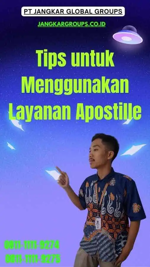 Tips untuk Menggunakan Layanan Apostille