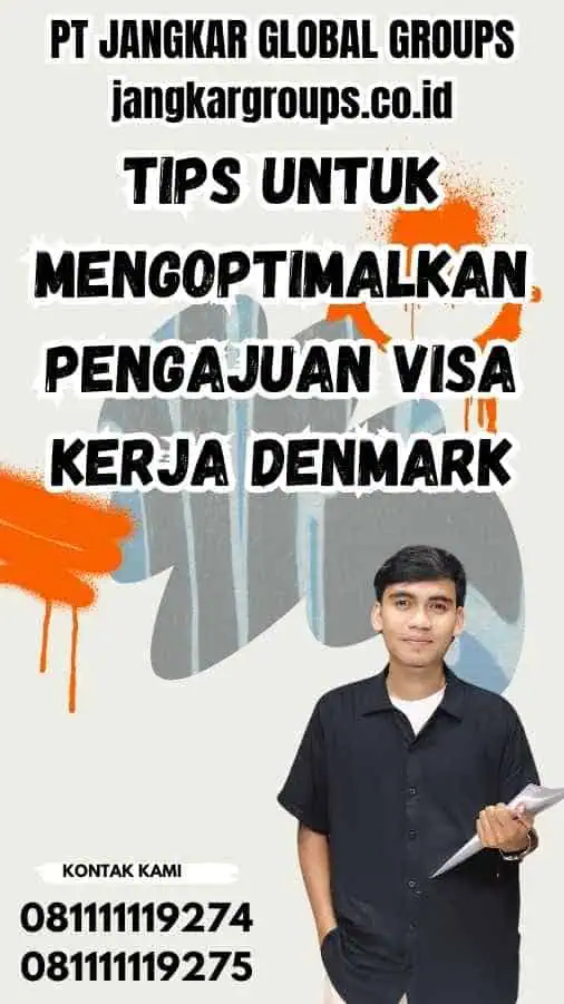 Tips untuk Mengoptimalkan Pengajuan Visa Kerja Denmark