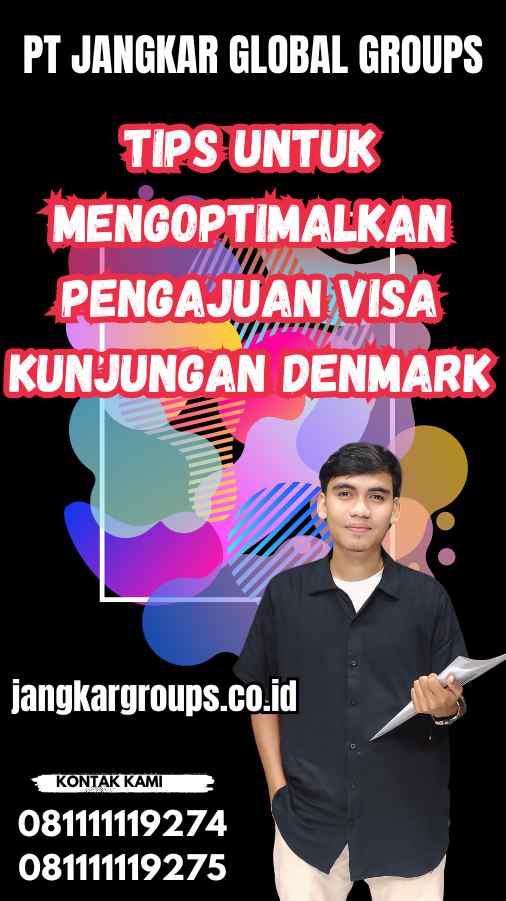 Tips untuk Mengoptimalkan Pengajuan Visa Kunjungan Denmark