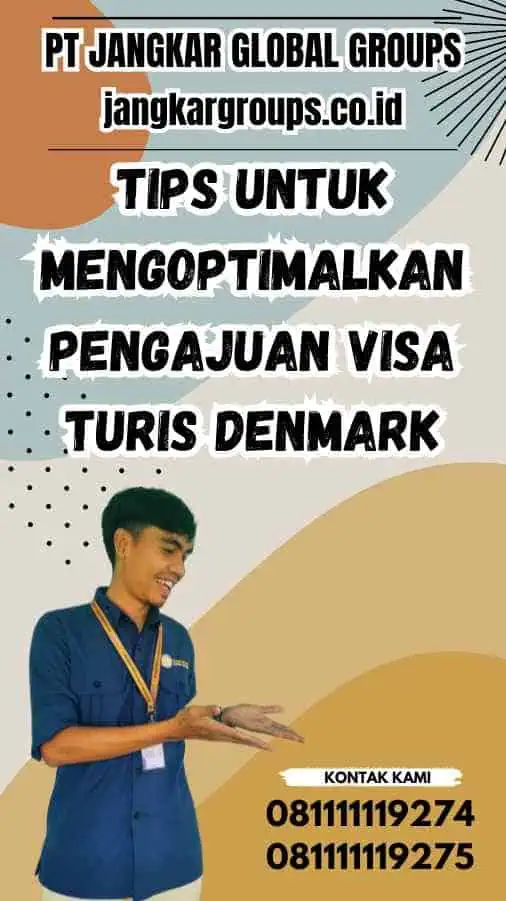 Tips untuk Mengoptimalkan Pengajuan Visa Turis Denmark