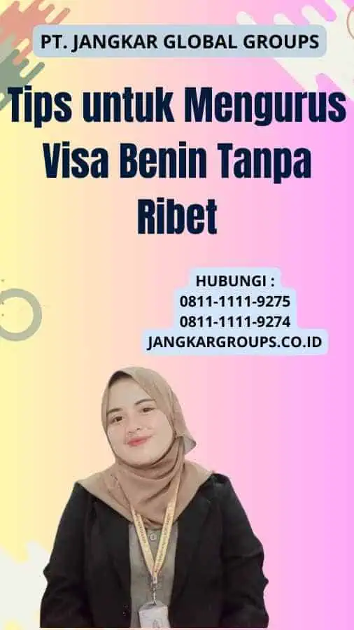 Tips untuk Mengurus Visa Benin Tanpa Ribet