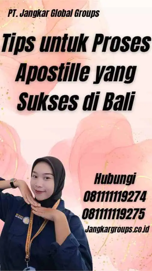 Tips untuk Proses Apostille yang Sukses di Bali