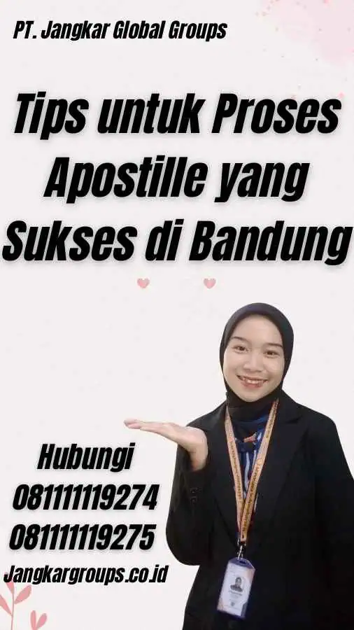 Tips untuk Proses Apostille yang Sukses di Bandung