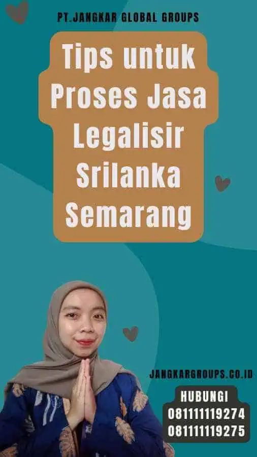 Tips untuk Proses Jasa Legalisir Srilanka Semarang