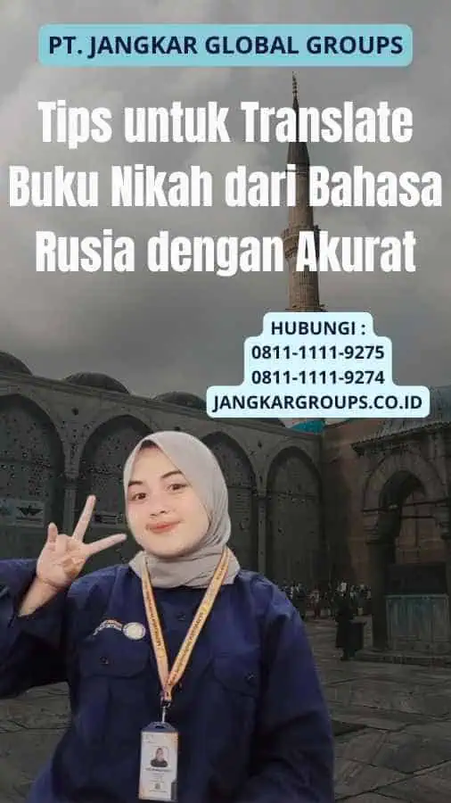 Tips untuk Translate Buku Nikah dari Bahasa Rusia dengan Akurat