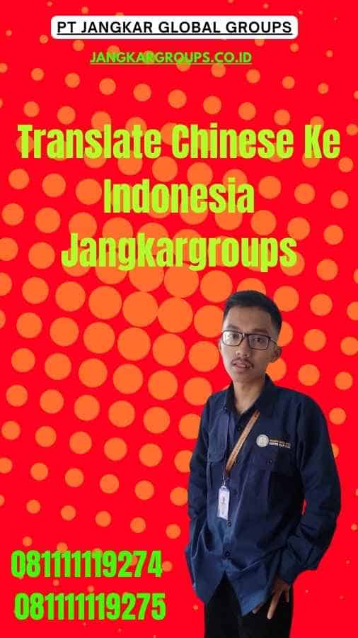 Translate Chinese Ke Indonesia Jangkargroups