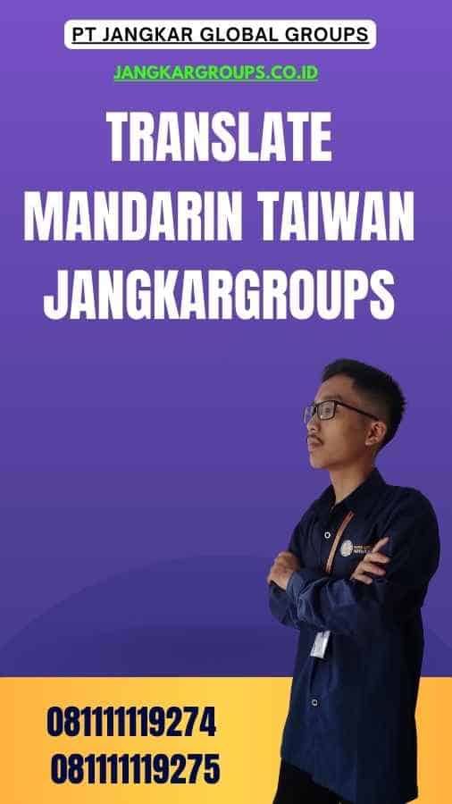 Translate Mandarin Taiwan Jangkargroups