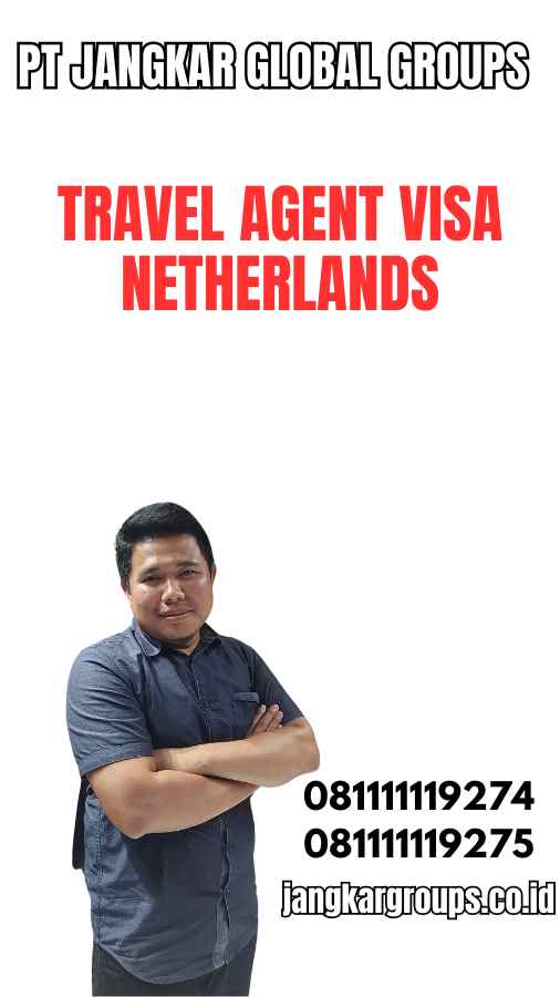 Travel Agent Visa Netherlands