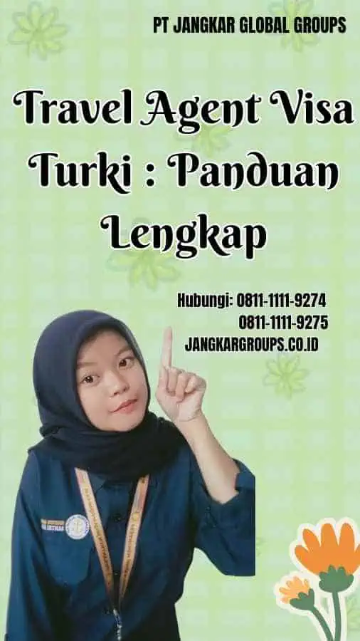 Travel Agent Visa Turki Panduan Lengkap