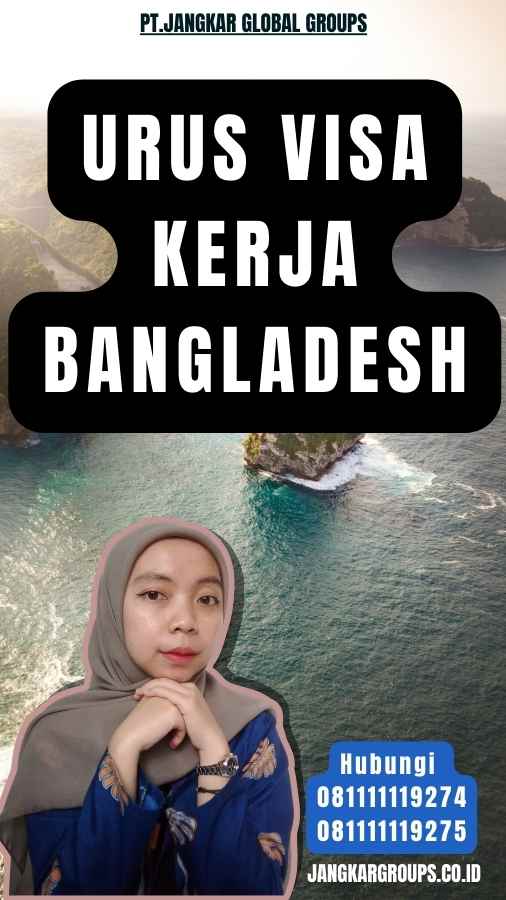 Urus Visa Kerja Bangladesh