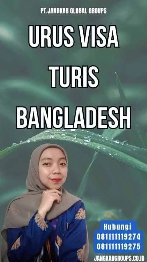 Urus Visa Turis Bangladesh