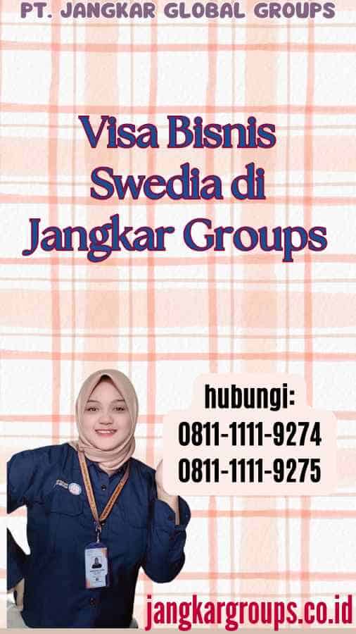 Visa Bisnis Swedia di Jangkar Groups