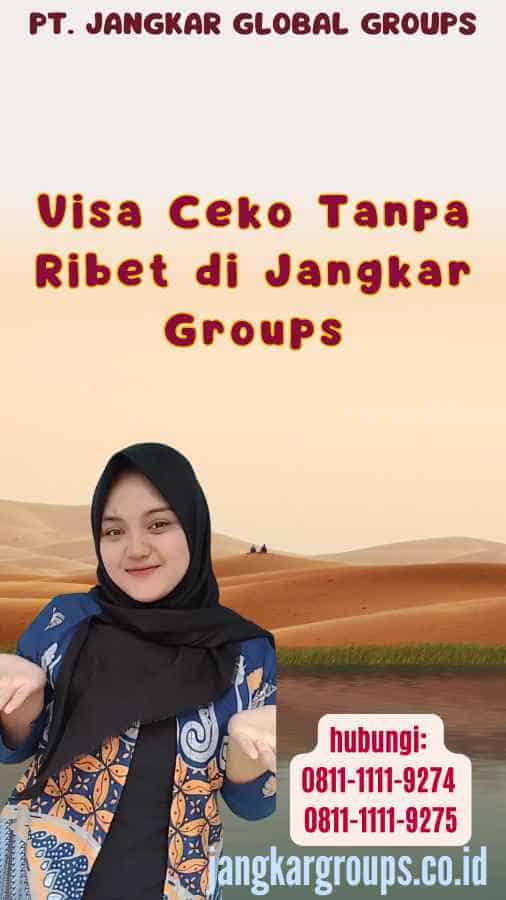 Visa Ceko Tanpa Ribet di Jangkar Groups