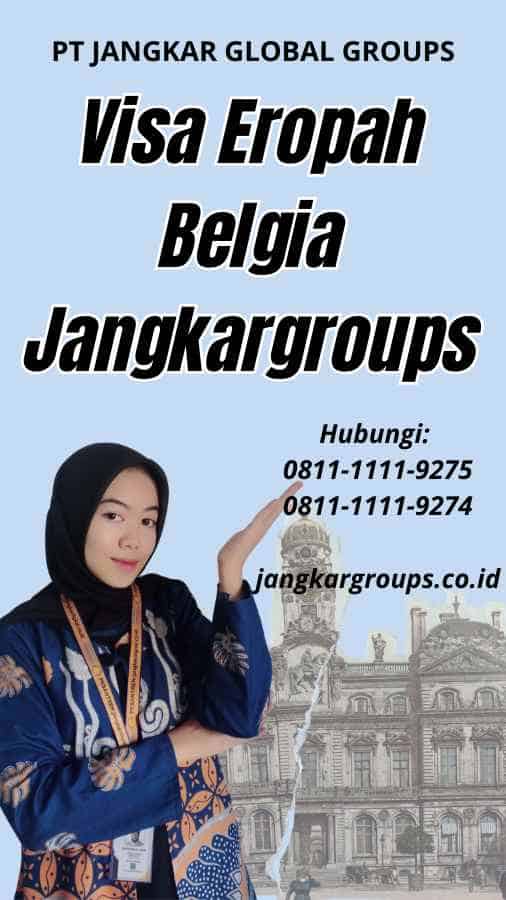 Visa Eropah Belgia Jangkargroups