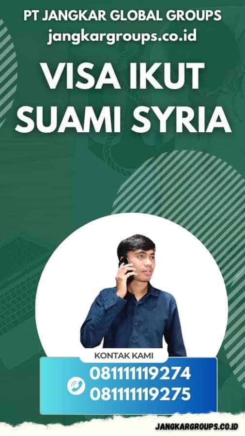 Visa Ikut Suami Syria