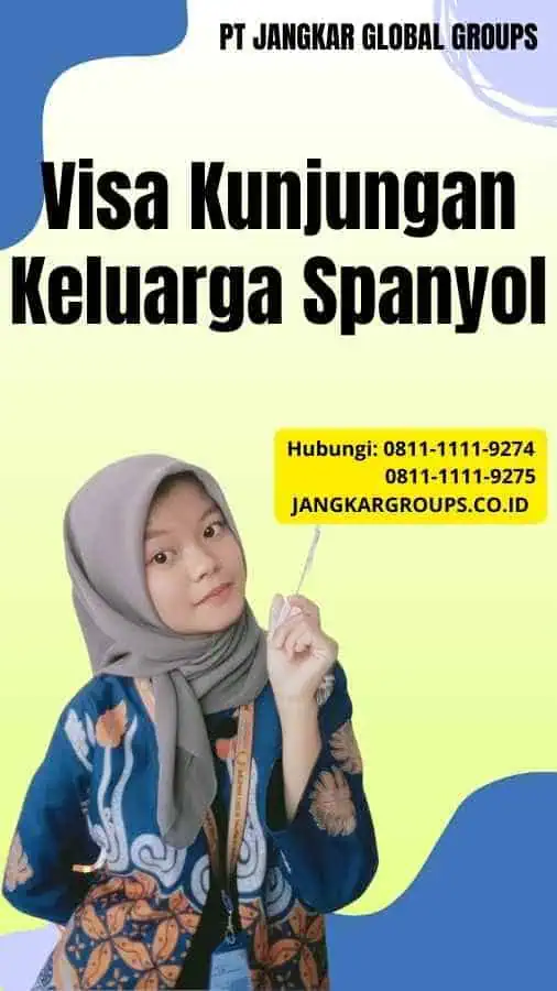 Visa Kunjungan Keluarga Spanyol