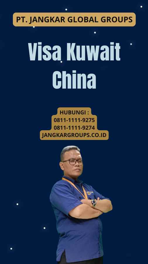 Visa Kuwait China
