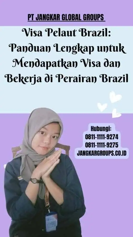 Visa Pelaut Brazil: Panduan Lengkap untuk Mendapatkan Visa dan Bekerja di Perairan Brazil