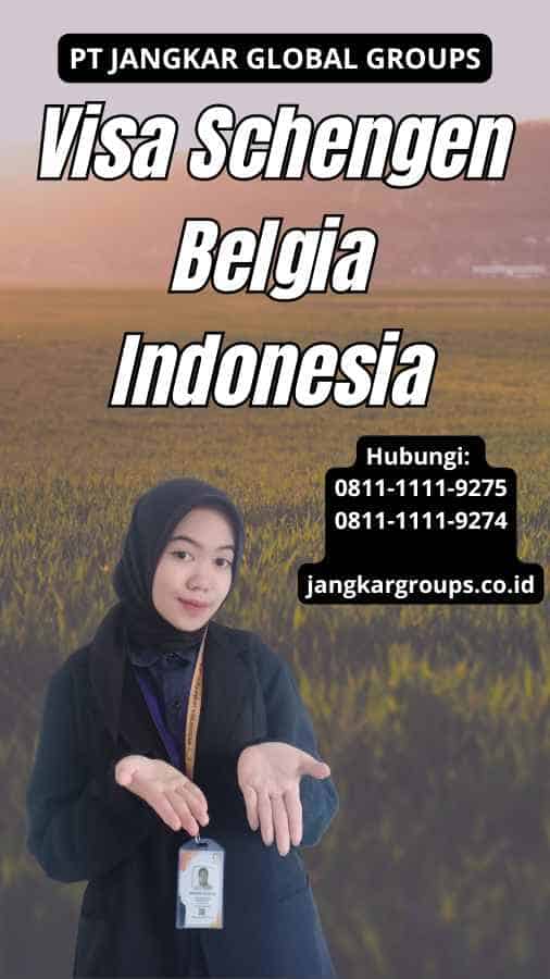 Visa Schengen Belgia Indonesia