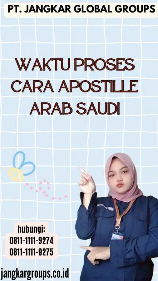 Waktu Proses Cara Apostille Arab Saudi