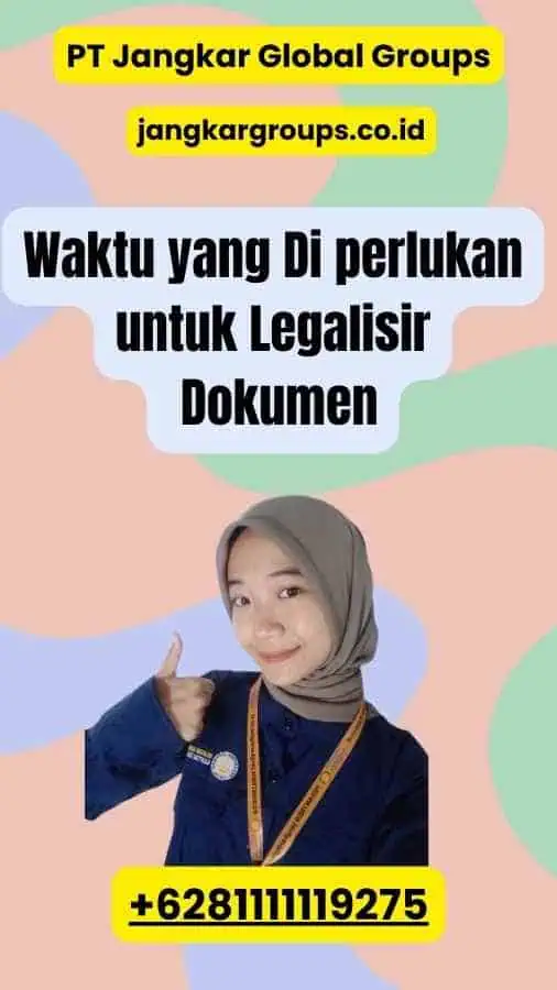 Waktu yang Di perlukan untuk Legalisir Dokumen