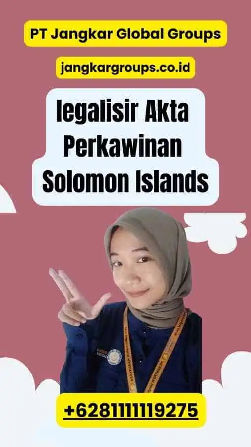 legalisir Akta Perkawinan Solomon Islands