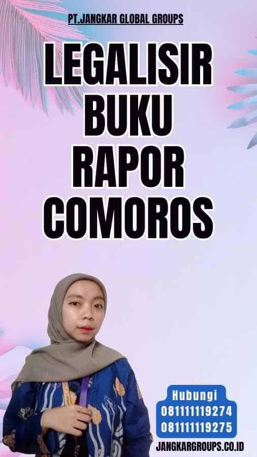 legalisir Buku Rapor Comoros