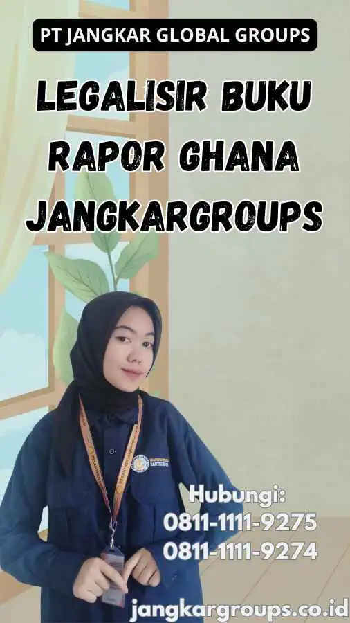 legalisir Buku Rapor Ghana Jangkargroups