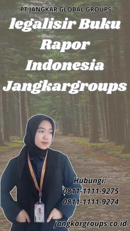 legalisir Buku Rapor Indonesia Jangkargroups