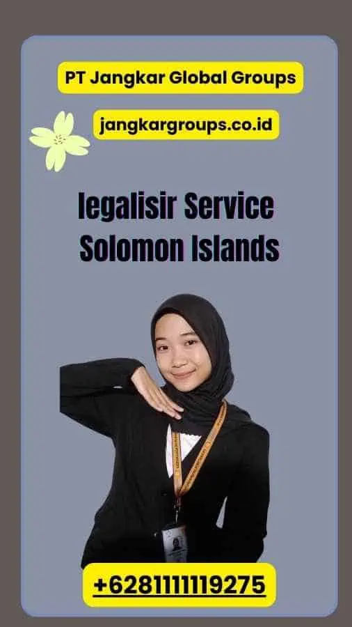 legalisir Service Solomon Islands